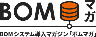 BOMシステムを検討している製造業の設計者・DX担当者向けメディア